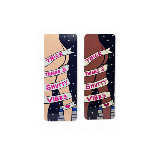 Thick Thighs Smutty Vibes | Bookmark